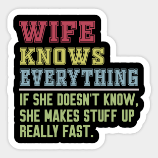 Wife knows everything vintage Sticker